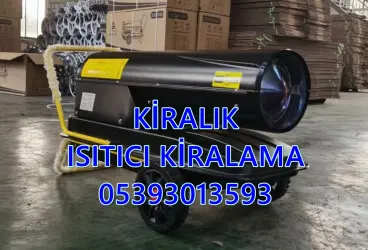  Tekirdağ ve Düzce ve Malatya MAZOTLU ISITICI KİRALAMA