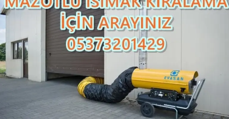 Gümüşhane ve Rize ve Aydın MAZOTLU ISITICI KİRALAMA
